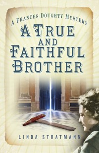 A True and Faithful Brother - Linda Stratmann - E-Book