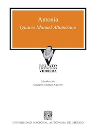 Antonia - Ignacio Manuel Altamirano - E-Book