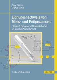Eignungsnachweis von Mess- und Prüfprozessen - Edgar Dietrich - E-Book