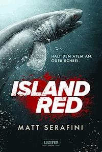 ISLAND RED - Matt Serafini - E-Book