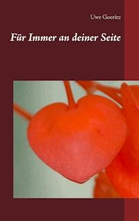 Für Immer an deiner Seite - Uwe Goeritz - E-Book