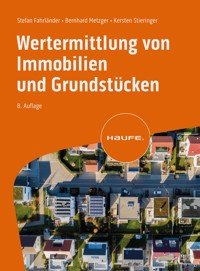 Wertermittlung von Immobilien und Grundstücken - Stefan Fahrländer - E-Book