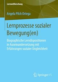 Lernprozesse sozialer Bewegung(en) - Angela Pilch Ortega - E-Book