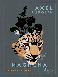 Maghena - Axel Rudolph - E-Book
