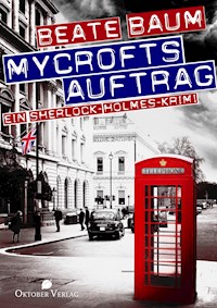 Mycrofts Auftrag - Beate Baum - E-Book