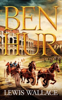 Lewis Wallace: Ben Hur - Lewis Wallace - E-Book