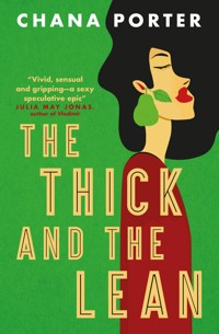 The Thick and The Lean - Chana Porter - E-Book