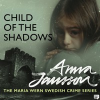 Maria Wern 15: Child of the Shadows - Anna  Jansson - Hörbuch