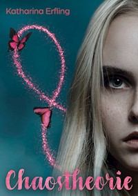 Chaostheorie - Katharina Erfling - E-Book