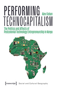 Performing Technocapitalism - Alev Coban - kostenlos E-Book