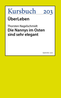 Die Nannys im Osten sind sehr elegant - Thorsten Nagelschmidt - E-Book