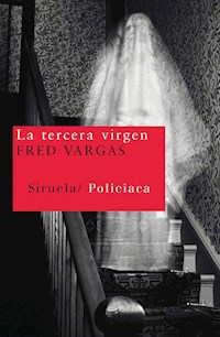 La tercera virgen - Fred Vargas - E-Book