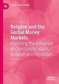 Religion and the Global Money Markets - James Simon Watkins - E-Book
