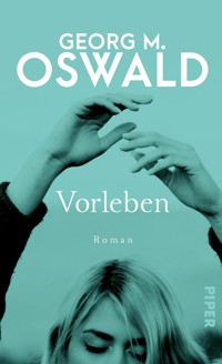 Vorleben - Georg M. Oswald - E-Book