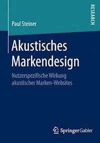 Akustisches Markendesign - Paul Steiner - E-Book