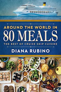 Around The World in 80 Meals - Diana Rubino - E-Book