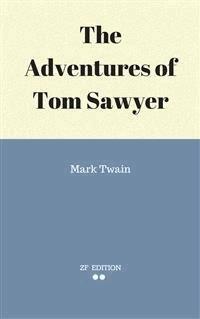 The Adventures of Tom Sawyer - Mark Twain - E-Book