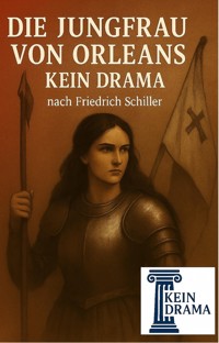 Die Jungfrau von Orleans - Kein Drama nach Friedrich Schiller - Anno Stock - kostenlos E-Book