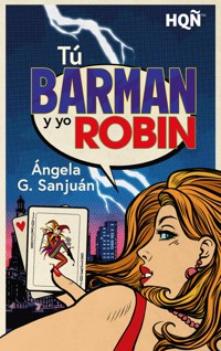 Tú barman y yo Robin - Ángela G. Sanjuán - E-Book