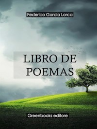 Libro de poemas - Federico Garcia Lorca - E-Book