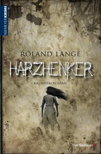 Harzhenker - Roland Lange - E-Book