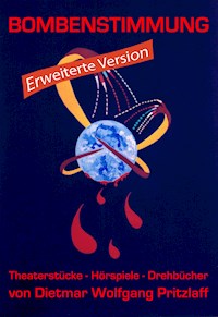 Bombenstimmung 2 - erweiterte Version - Dietmar Wolfgang Pritzlaff - E-Book