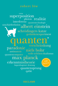 Quanten. 100 Seiten - Robert Löw - E-Book