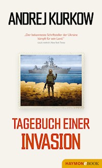 Tagebuch einer Invasion - Andrej Kurkow - E-Book