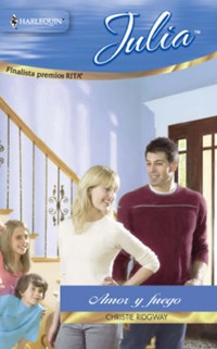 Amor y fuego - Christie Ridgway - E-Book