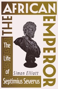 The African Emperor - Simon Elliott - E-Book