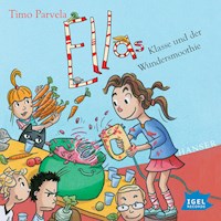 Ella 17. Ellas Klasse und der Wundersmoothie - Timo Parvela - Hörbuch