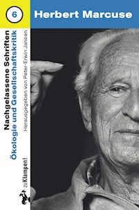 Nachgelassene Schriften / Ökologie und Gesellschaftskritik - Herbert Marcuse - E-Book