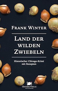 Land der wilden Zwiebeln - Frank Winter - E-Book