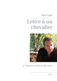 Lettre à un chevalier - Marie Foglia - E-Book