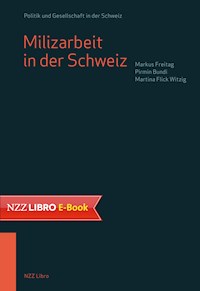 Milizarbeit in der Schweiz - Markus Freitag - E-Book