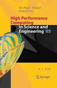 High Performance Computing in Science and Engineering ' 05 -  - E-Book