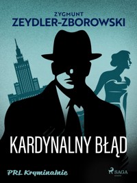 Kardynalny błąd - Zygmunt Zeydler-Zborowski - E-Book