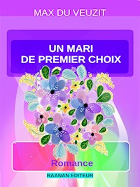Un mari de premier choix - Max du Veuzit - E-Book