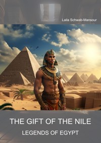 The Gift of the Nile - Laila Schwab-Mansour - E-Book