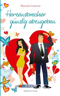 Herzensbrecher günstig abzugeben - Manuela Lewentz - E-Book