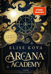 Arcana Academy 1: Arcana Academy - Elise Kova - E-Book
