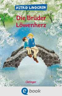Die Brüder Löwenherz - Astrid Lindgren - E-Book
