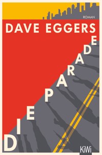 Die Parade - Dave Eggers - E-Book