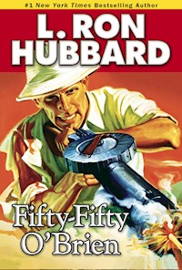 Fifty-Fifty O'Brien - L. Ron Hubbard - E-Book
