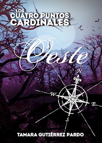 Oeste - Tamara Gutiérrez Pardo - E-Book