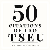 50 citations de Lao Tseu - Lao Tseu - Hörbuch