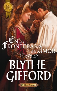 En las fronteras del amor - Blythe Gifford - E-Book