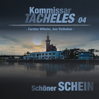 Kommissar Tacheles, Folge 4: Schöner Schein - Marcus Meisenberg - Hörbuch