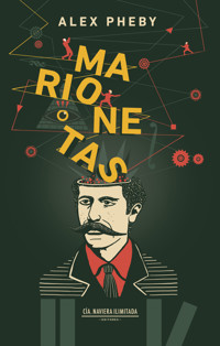 Marionetas - Alex Pheby - E-Book