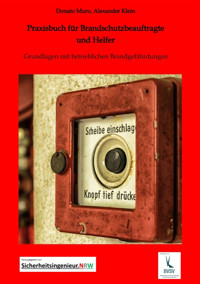 Praxisbuch für Brandschutzbeauftragte & Brandschutzhelfer - Donato Muro - E-Book